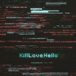 KillLoveHello