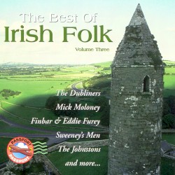 The Best of Irish Folk, Volume Three