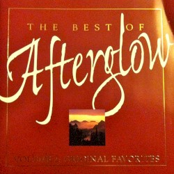 The Best of Afterglow, Volume 2: Original Favorites