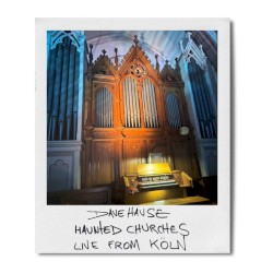 Haunted Churches: Live From Köln
