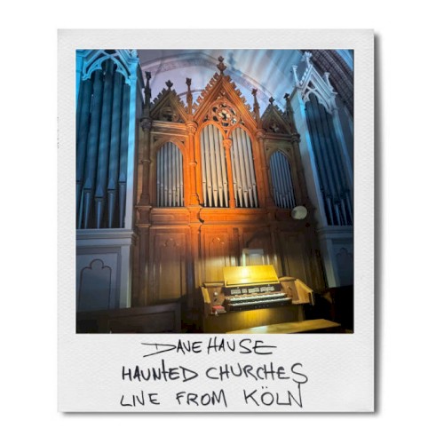Haunted Churches: Live From Köln