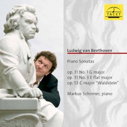 Piano Sonatas op. 31 nos. 1 & 3 / Piano Sonata no. 21 in C major, op. 53 “Waldstein”