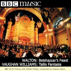 BBC Music, Volume 7, Number 11: Walton: Belshazzar’s Feast / Vaughan Williams: Fantasia on a Theme by Thomas Tallis