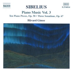 Piano Music, Volume 3: Ten Piano Pieces, op. 58 / Three Sonatinas, op. 67