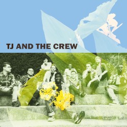 TJ & The Crew