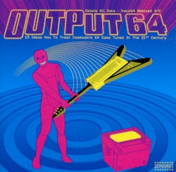 Output64 - Delete All Data - Input64 Remixed 3/X