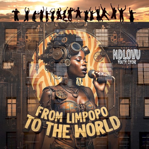 From Limpopo to the World
