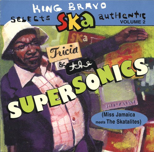 King Bravo Selects Ska Authentic, Volume 2: Miss Jamaica Meets the Skatalites