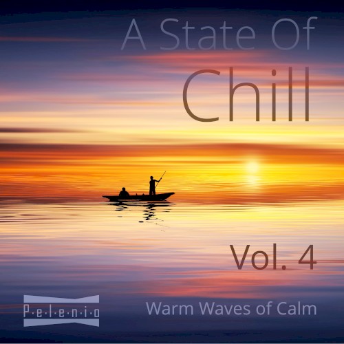 A State Of Chill, Vol. 4