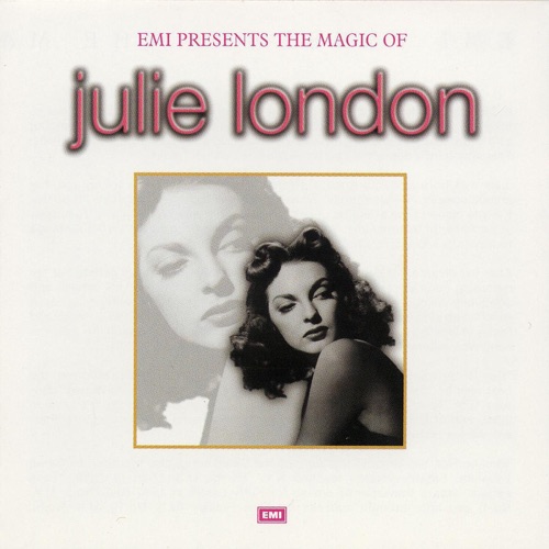 EMI Presents the Magic of Julie London