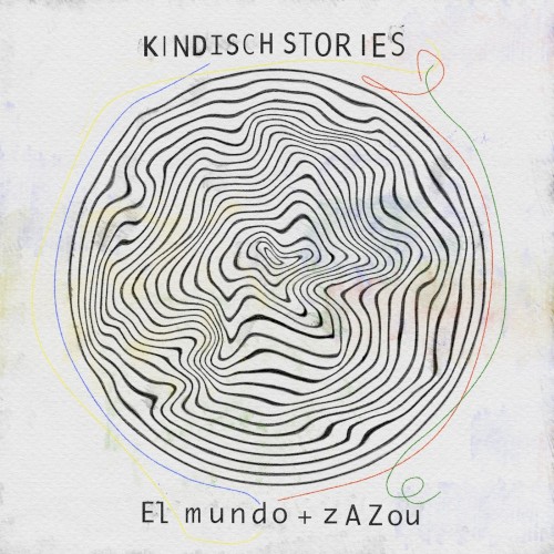 Kindisch Stories by El Mundo & Zazou
