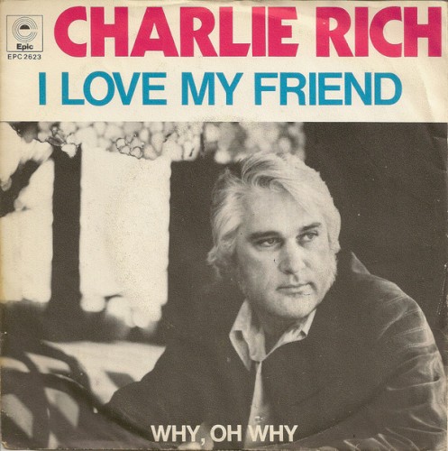 I Love My Friend / Why, Oh Why