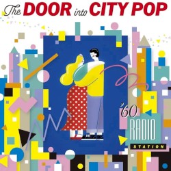 The DOOR into CITY POP -60 radio station-