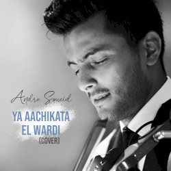 Ya Aachikata El Wardi