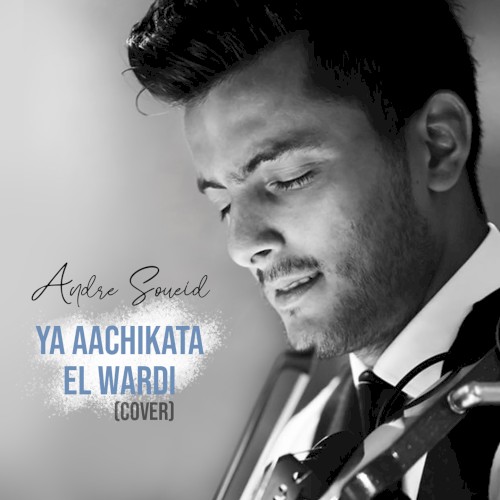 Ya Aachikata El Wardi