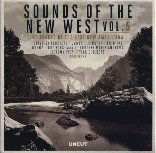 Sounds Of The New West Vol. 5 (15 Tracks Of The Best New Americana)