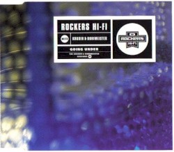 Going Under: Rockers Hi-Fi Meets Kruder & Dorfmeister
