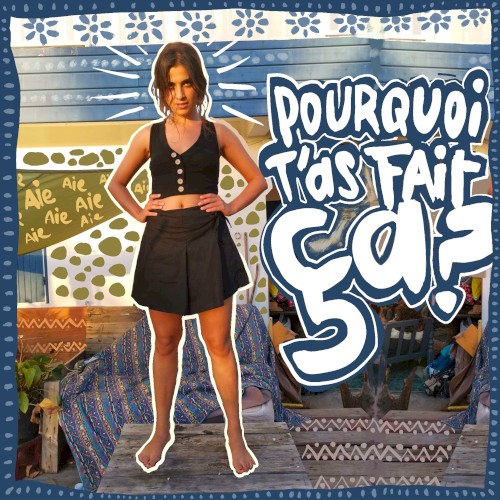 Pourquoi t’as fait ça ?