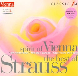 Spirit of Vienna: The Best of Strauss
