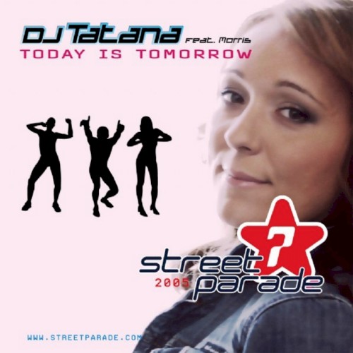 Today Is Tomorrow (Official Street Parade Hymn 2005)