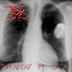 Infected by Life