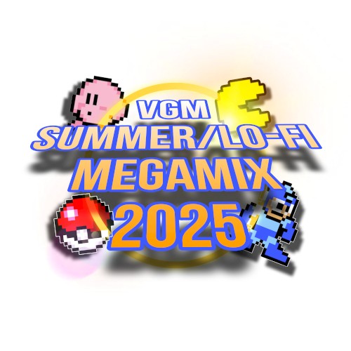 VGM SUMMER/LO-FI MEGAMIX 2025