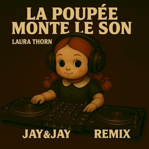 La poupée monte le son (Jay&Jay remix)
