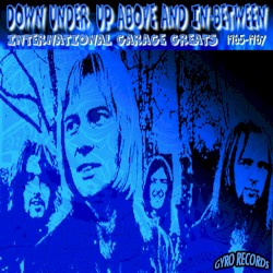 USA Garage Greats 1965-1967: Vol. 75: Down Under, Up Above & In-Between (International Garage Greats)