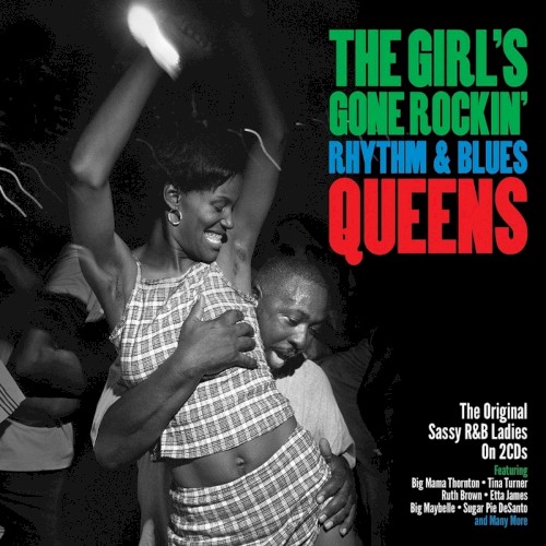 The Girl’s Gone Rocking: Rhythm & Blues Queens