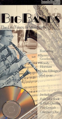 Big Bands: The Life, Times, & Music Series