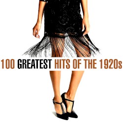 100 Greatest Hits of the 1920s
