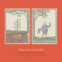 Fresh From the Board: Music From the Ocean State Songster, Volume 1