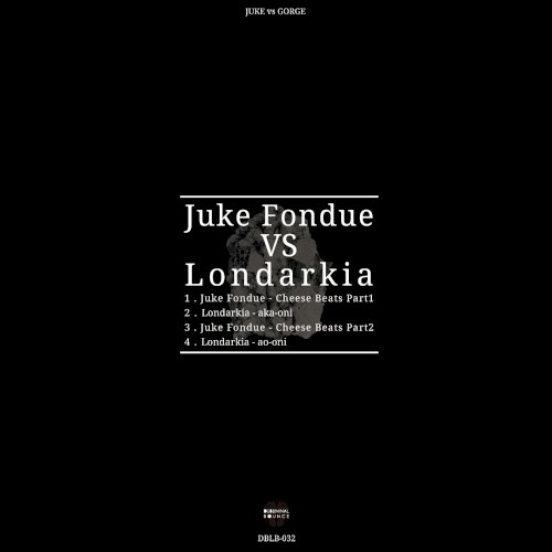 Juke Fondue vs Londarkia