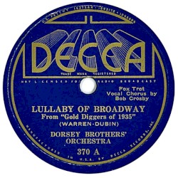 Lullaby of Broadway / The Words Are in My Heart