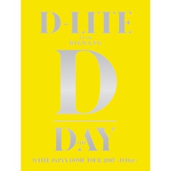 D‐LITE JAPAN DOME TOUR 2017 〜D‐Day〜