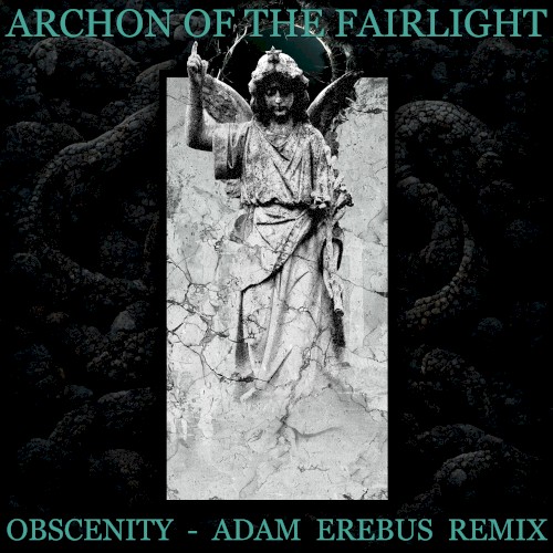 Obscenity (Adam Erebus remix)