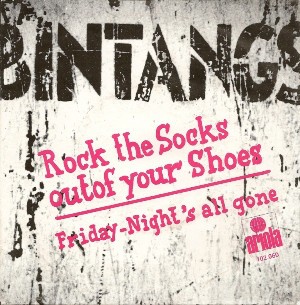 Rock the Socks Out of Your Shoes / Friday-Night's All Gone