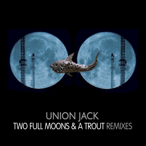 2 Full Moons & a Trout