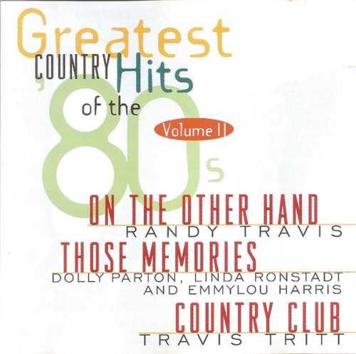 Greatest Country Hits of the '80s, Volume II