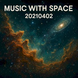 Music With Space: 20210402