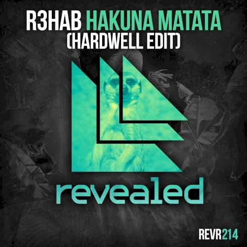 Hakuna Matata (Hardwell edit)