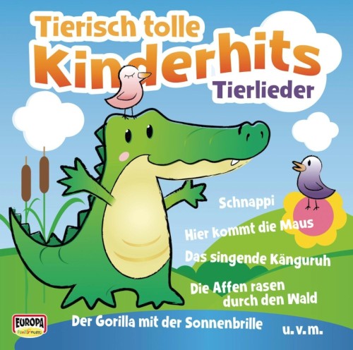 Tierisch tolle Kinderhits: Tierlieder