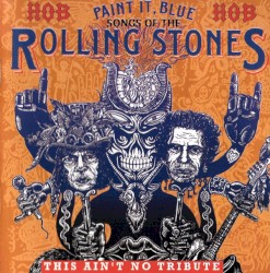 Paint It, Blue: Songs of The Rolling Stones