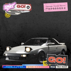 go! (George Daniel Remixes)