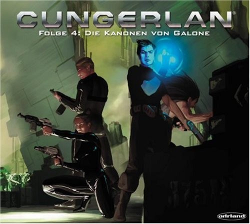 Cungerlan - Folge 4: Die Kanonen von Galone