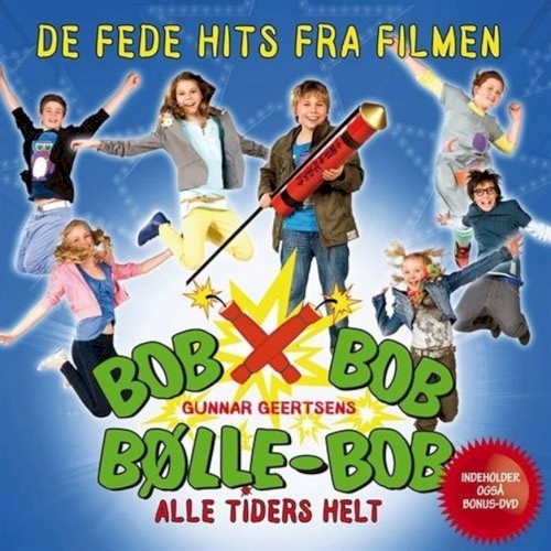 Bølle‐Bob: Alle tiders helt