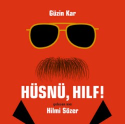 Hüsnü, Hilf!