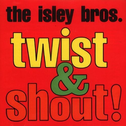 Twist & Shout