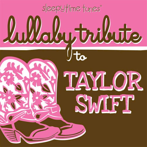 Lullaby Tribute to Taylor Swift