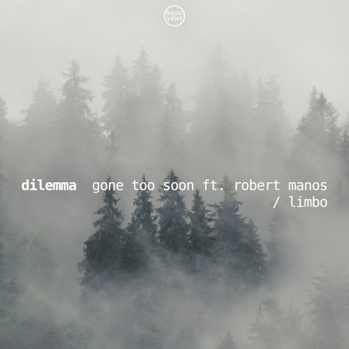 Gone Too Soon / Limbo